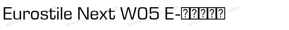 Eurostile Next W05 E字体转换